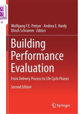 海外直订Building Performance Evaluation: From Delivery Process to Life Cycle Phases 建筑性能评估：从交付过程到生命