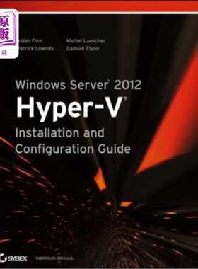 海外直订Windows Server 2012 Hyper-V Installation and Configuration Guide Windows Server 2012 Hyper-