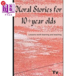 值得学习和教导 道德故事 learning Stories for and olds year 10岁以上儿童 海外直订Moral Lessons teaching worth