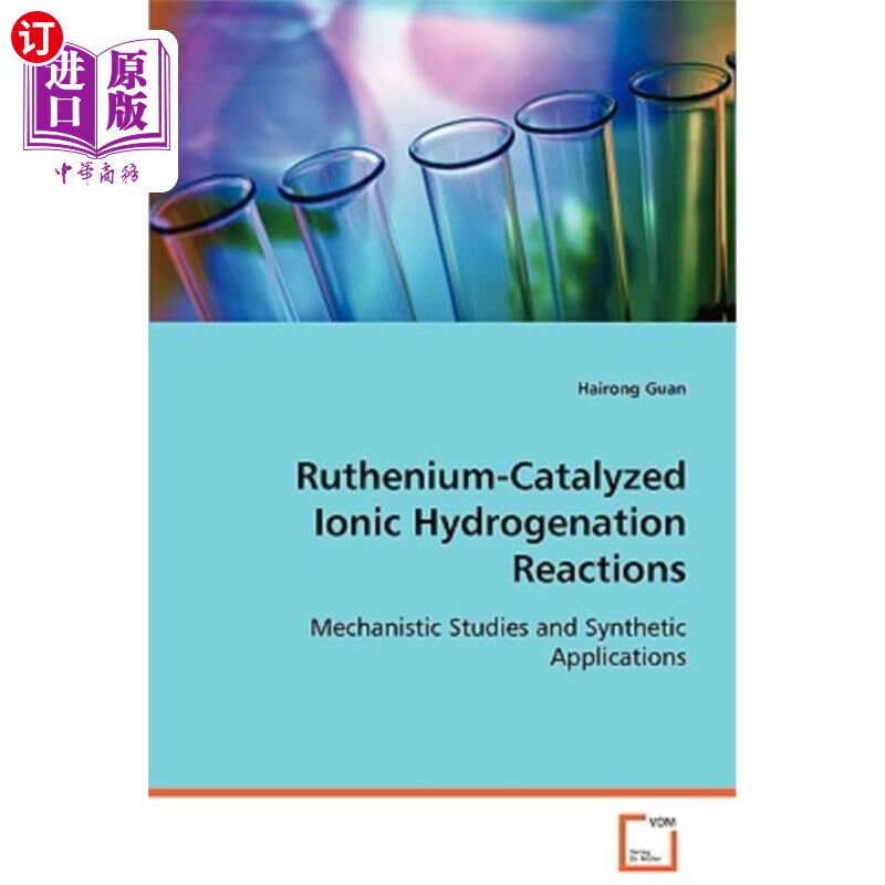 海外直订Ruthenium-Catalyzed Ionic Hydrogenation Reactions 钌催化的离子加氢反应