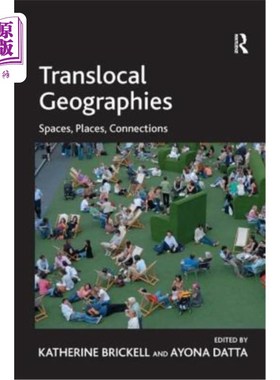 海外直订Translocal Geographies: Spaces, Places, Connections 跨地域地理学:空间、地点、联系