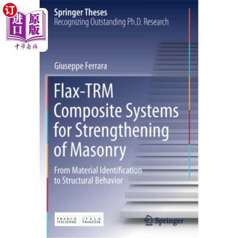 海外直订Flax-Trm Composite Systems for Strengthening of Masonry: From Material Identific 用于砌体加固的亚麻- trm复