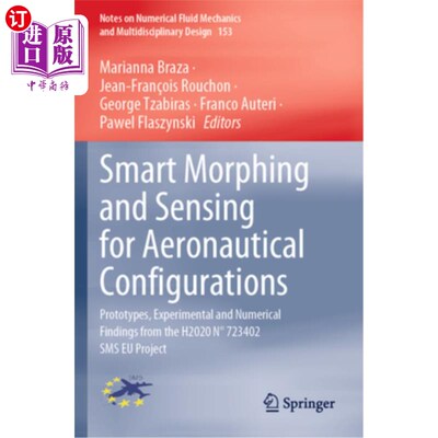 海外直订Smart Morphing and Sensing for Aeronautical Configurations: Prototypes, Experime Smart Morp