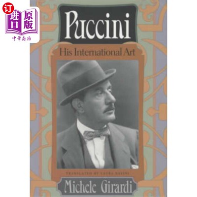 海外直订PUCCINI - HIS INTERNATIONAL ART 普契尼——他的国际艺术
