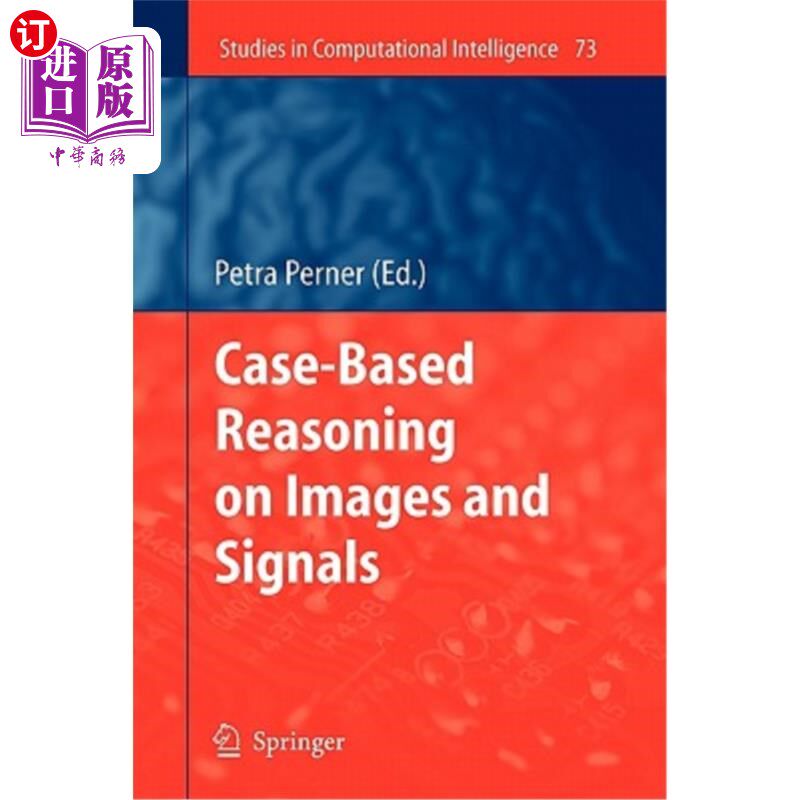 海外直订Case-Based Reasoning on Images and Signals 基于图像和信号的案例推理