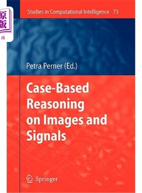 海外直订Case-Based Reasoning on Images and Signals 基于图像和信号的案例推理