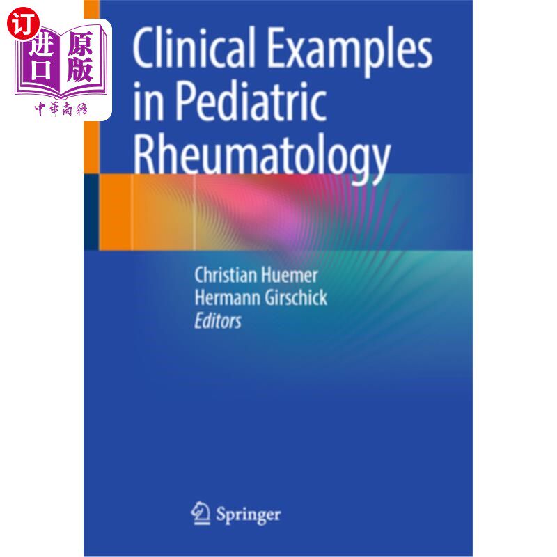 海外直订医药图书Clinical Examples in Pediatric Rheumatology 儿科风湿病学的临床实例