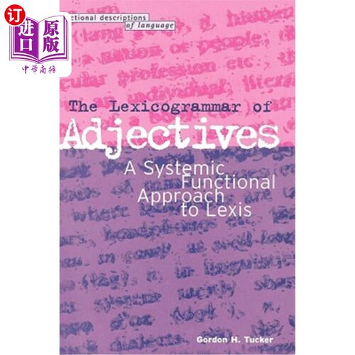 海外直订Lexicogrammar of Adjectives: A Systemic Functional Approach to Lexis 形容词词汇语法：词汇的系统功能研究