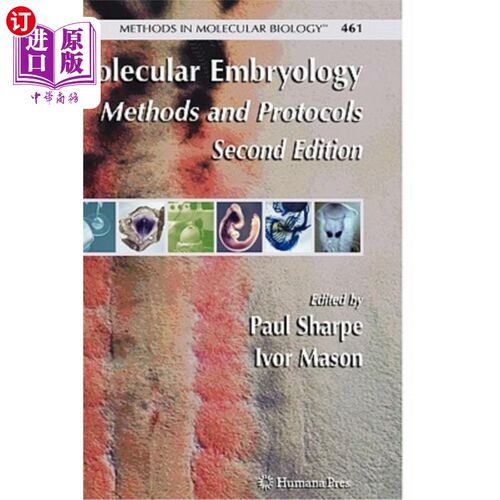 海外直订Molecular Embryology: Methods and Protocols 分子胚胎学:方法和协议