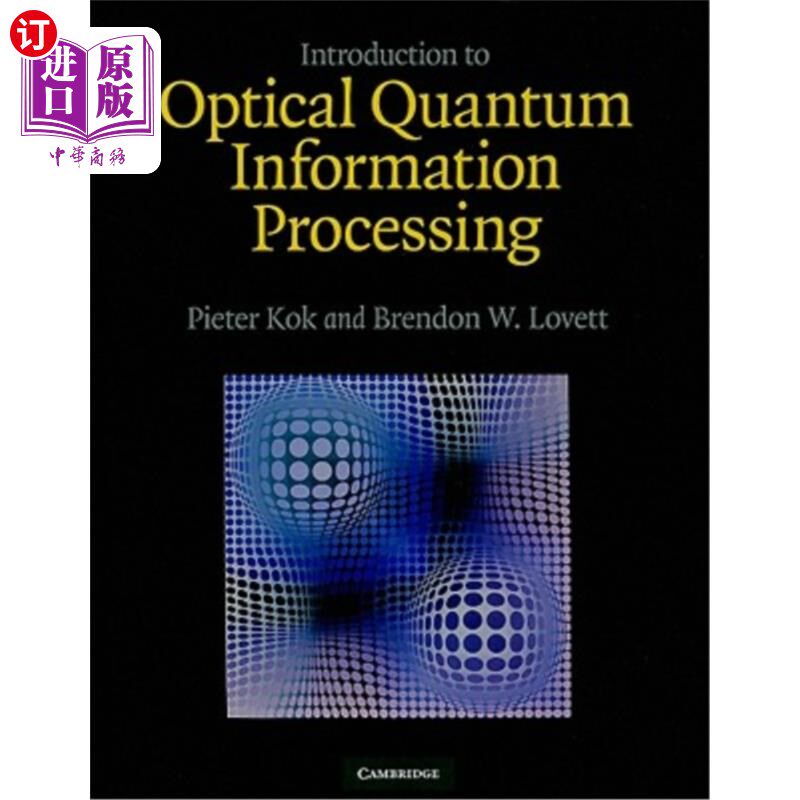 海外直订Introduction to Optical Quantum Information Processing 光学量子信息处理导论