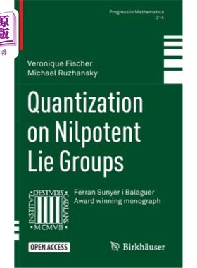 海外直订Quantization on Nilpotent Lie Groups 幂零李群的量子化
