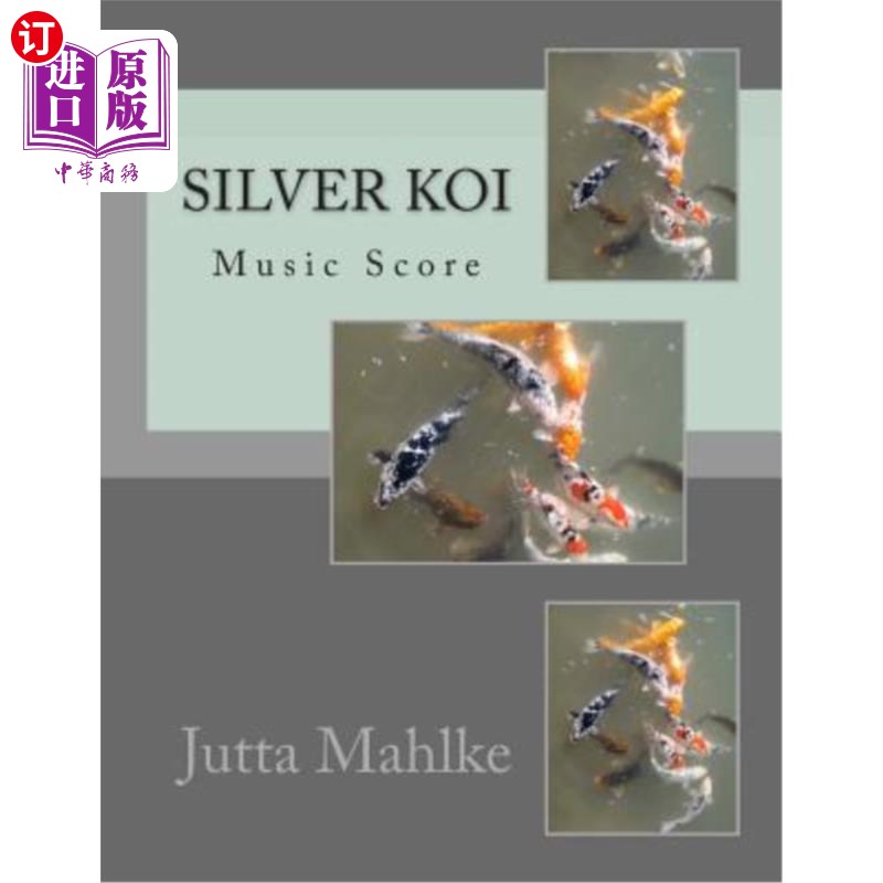 海外直订The Silver Koi: Music Score 银色锦鲤:乐谱