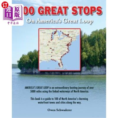 海外直订100 Great Stops on America's Great Loop 在美国伟大的环道上100个伟大的站