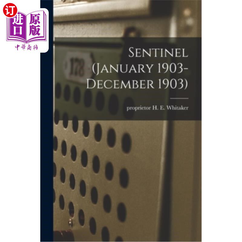 海外直订Sentinel (January 1903- December 1903) 哨兵(1903年1月- 1903年12月)