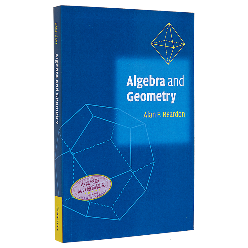 比尔登 代数和几何 群论 向量与矩阵 Algebra and geometry 英文原版 Alan F Beardon 剑桥大学出版社【中商原版】