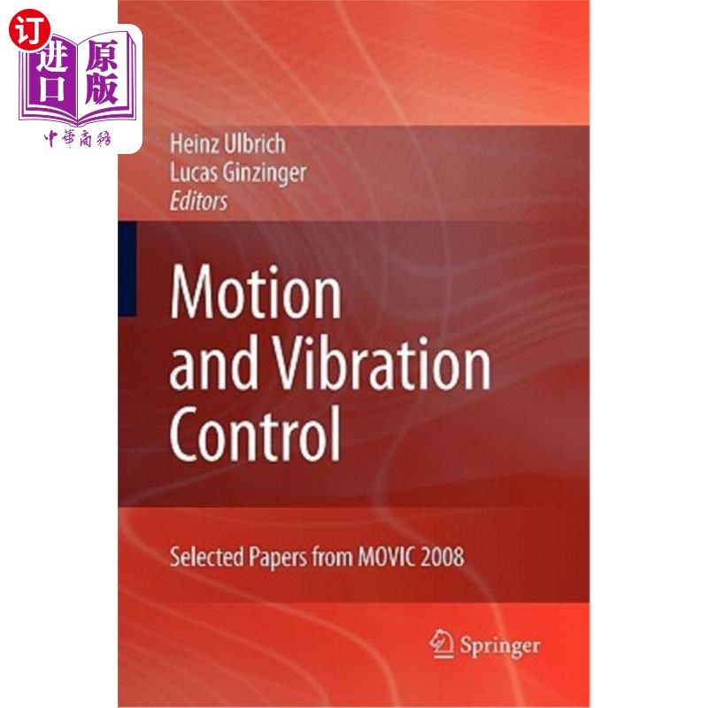 海外直订Motion and Vibration Control: Selected Papers from Movic 2008 运动与振动控制:movic2008论文选集