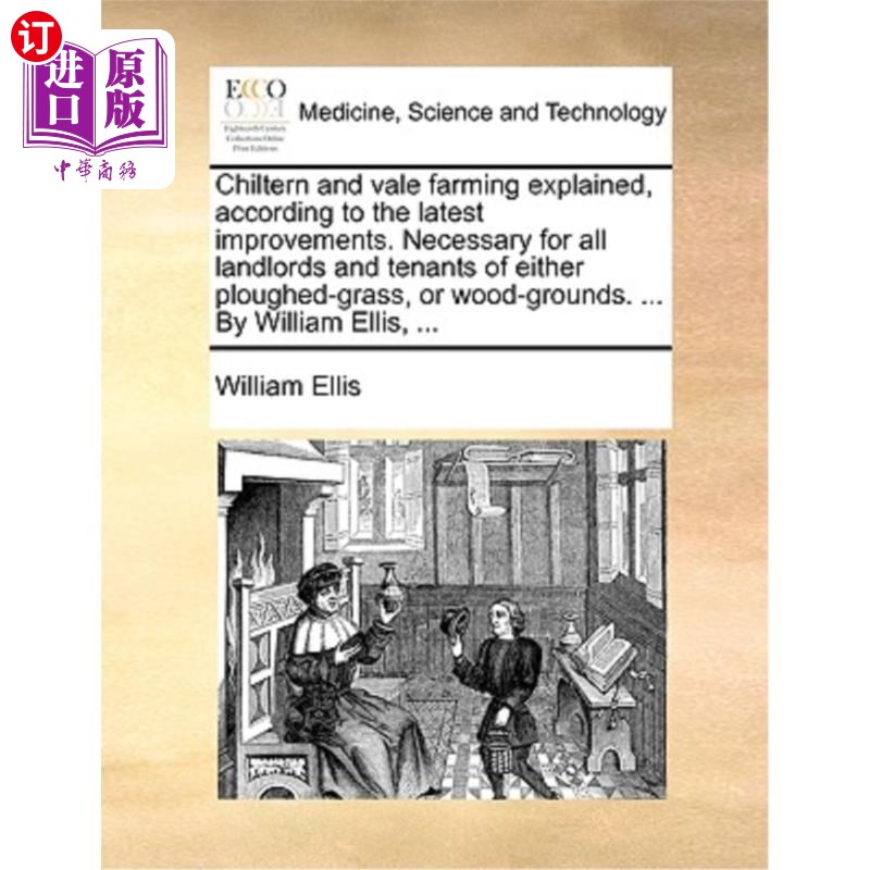海外直订医药图书Chiltern and Vale Farming Explained, According to the Latest Improvements. Neces 奇尔顿和淡水河谷农