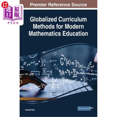 海外直订Globalized Curriculum Methods for Modern Mathematics Education 现代数学教育的全球化课程方法
