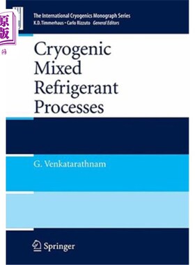 海外直订Cryogenic Mixed Refrigerant Processes 低温混合制冷剂工艺