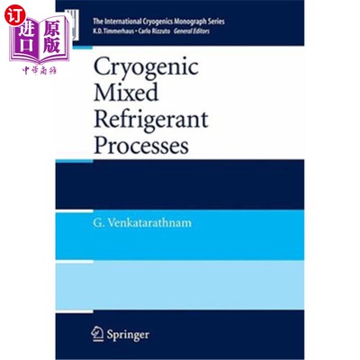 海外直订Cryogenic Mixed Refrigerant Processes 低温混合制冷剂工艺