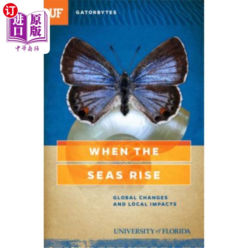 海外直订When the Seas Rise: Global Changes and Local Impacts 海平面上升：全球变化和局部影响