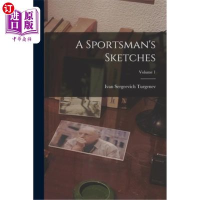 海外直订A Sportsman's Sketches; Volume 1 《运动员速写》;卷1