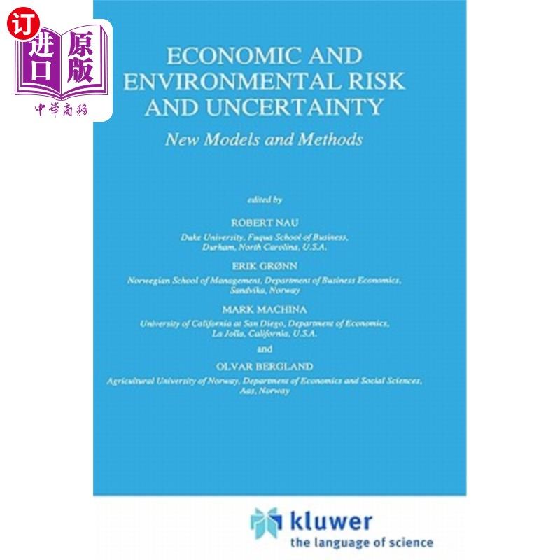 海外直订Economic and Environmental Risk and Uncertainty: New Models and Methods 经济和环境风险与不确定性：新模型和