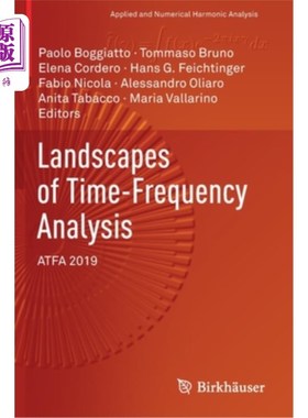 海外直订Landscapes of Time-Frequency Analysis: Atfa 2019 时频分析的前景：Atfa 2019