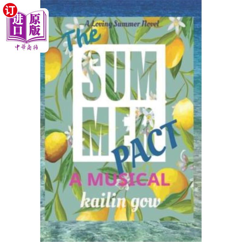 海外直订The Summer Pact: A Musical: A Loving Summer Series 夏日约定：音乐剧：爱的夏日系列