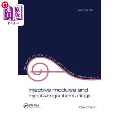 海外直订Injective Modules and Injective Quotient Rings 内射模与内射商环