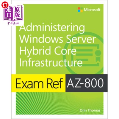 海外直订Exam Ref Az-800 Administering Windows Server Hybrid Core Infrastructure 考试参考资料Az-800管理Windo