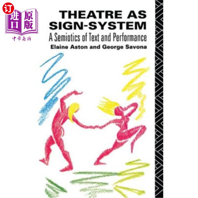 海外直订Theatre as Sign System: A Semiotics of Text and Performance 戏剧符号系统：文本与表演的符号学