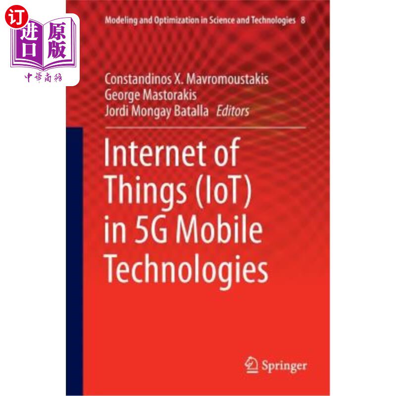 海外直订Internet of Things (Iot) in 5g Mobile Technologies 5g移动技术中的物联网