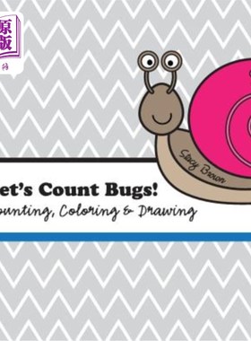 海外直订Let's Count Bugs!: A Counting, Coloring and Drawing Book for Kids 让我们计算错误!:儿童数数、涂色和画册