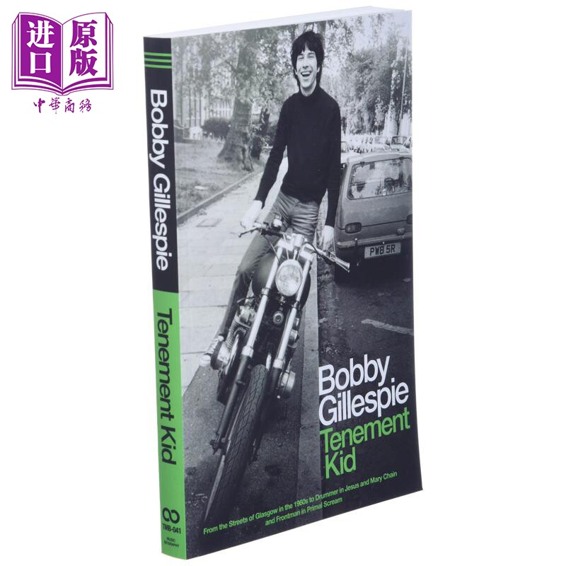 鮑比格里斯佩传记 原始呐喊乐队主唱 Tenement Kid Rough Trade Book of the Year 英文原版 Bobby Gillespie【中商原版】