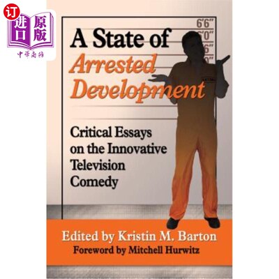 海外直订A State of Arrested Development: Critical Essays on the Innovative Television Co 发展停滞的状态:创新电视喜