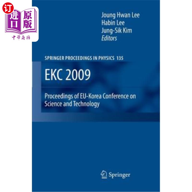 海外直订Ekc 2009 Proceedings of Eu-Korea Conference on Science and Technology 2009年欧盟韩国科技会议论文集