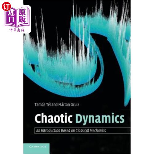 海外直订Chaotic Dynamics: An Introduction Based on Classical Mechanics 混沌动力学：基于经典力学的介绍