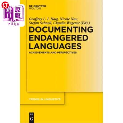 海外直订Documenting Endangered Languages: Achievements and Perspectives 记录濒危语言：成就与展望