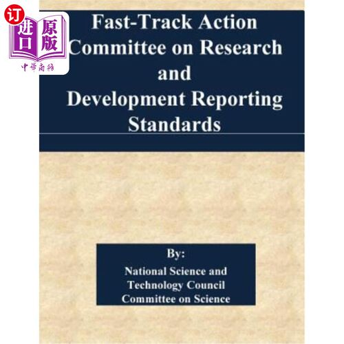 海外直订Fast-Track Action Committee on Research and Development Reporting Standards 研究与发展报告标准快速行动委员