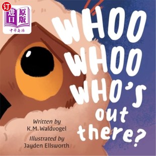 Whoo There? Who Out 谁在外面? 海外直订Whoo