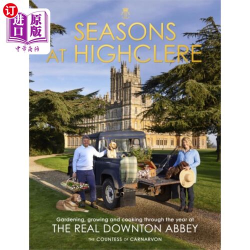 海外直订Seasons at Highclere 海克利尔的四季