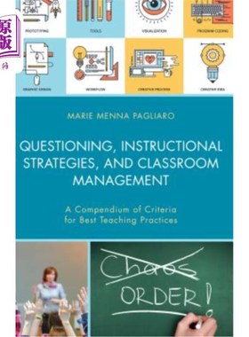 海外直订Questioning, Instructional Strategies, and Classroom Management: A Compendium of 提问、教学策略和课堂管理：