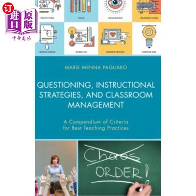 海外直订Questioning, Instructional Strategies, and Classroom Management: A Compendium of 提问、教学策略和课堂管理：