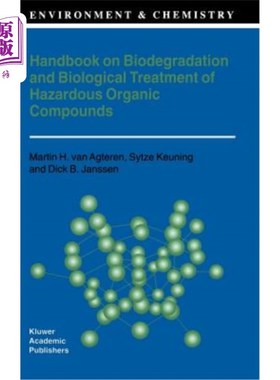 海外直订Handbook on Biodegradation and Biological Treatment of Hazardous Organic Compoun 有害有机化合物生物降解和生