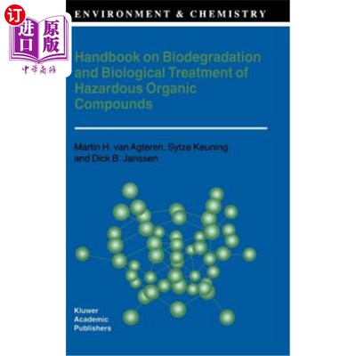 海外直订Handbook on Biodegradation and Biological Treatment of Hazardous Organic Compoun 有害有机化合物生物降解和生