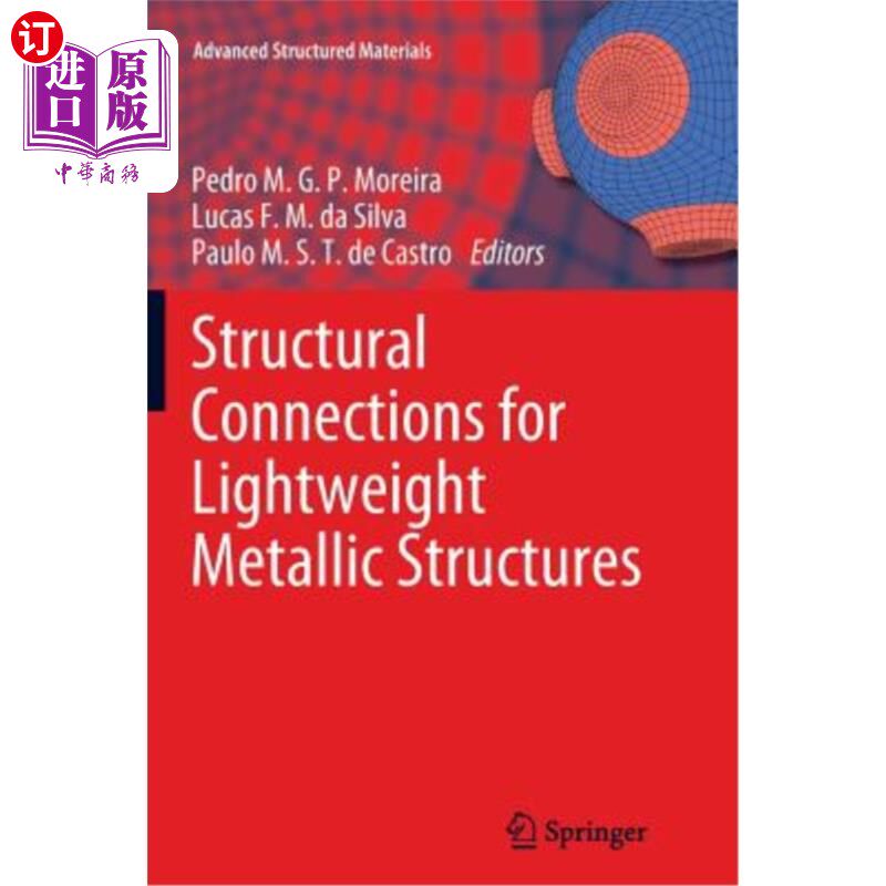 海外直订Structural Connections for Lightweight Metallic Structures 轻型金属结构的结构连接