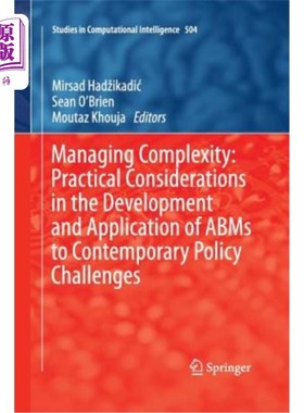 海外直订Managing Complexity: Practical Considerations in the Development and Application 管理复杂性:ABMS开发和应用