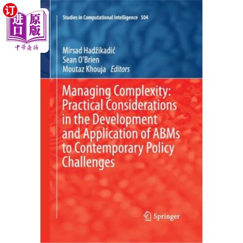 海外直订Managing Complexity: Practical Considerations in the Development and Application 管理复杂性:ABMS开发和应用