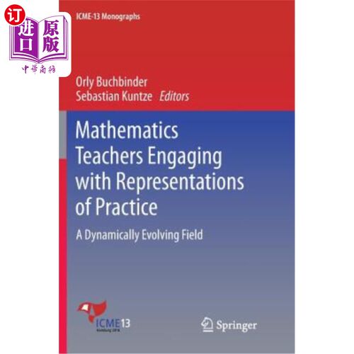 海外直订Mathematics Teachers Engaging with Representations of Practice: A Dynamically Ev 数学教师参与实践表征：一个